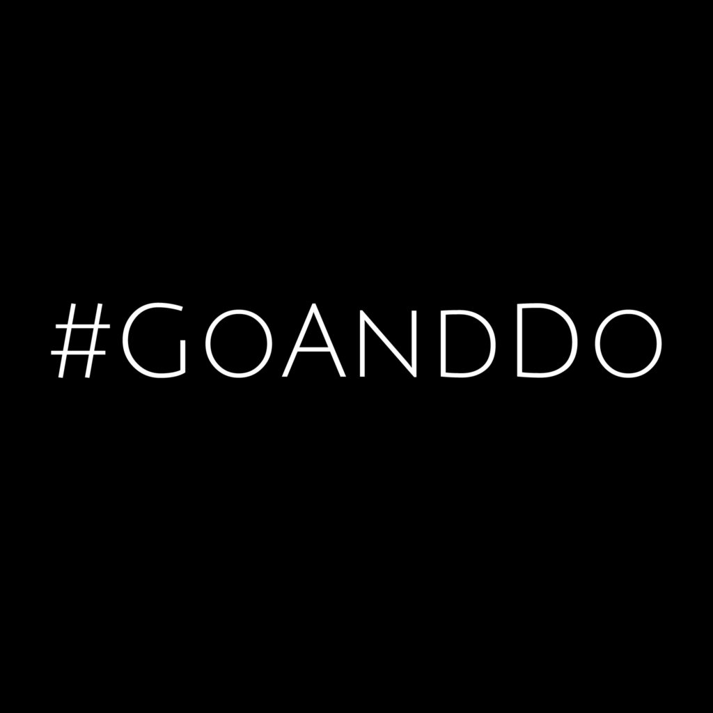 #goanddo